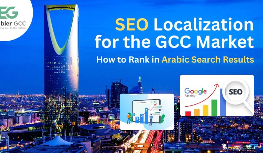 SEO Localization for the GCC Market: How to Rank in Arabic Search Results