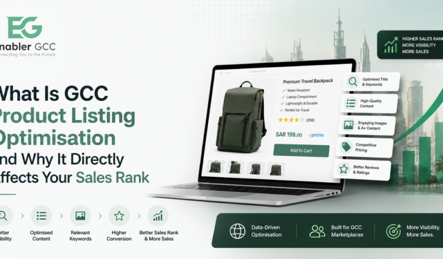 What Is GCC Product Listing Optimisation and Why It Directly Affects Your Sales Rank